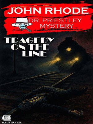 cover image of Tragedy on the Line. Dr. Priestley Mystery. Illustrated
